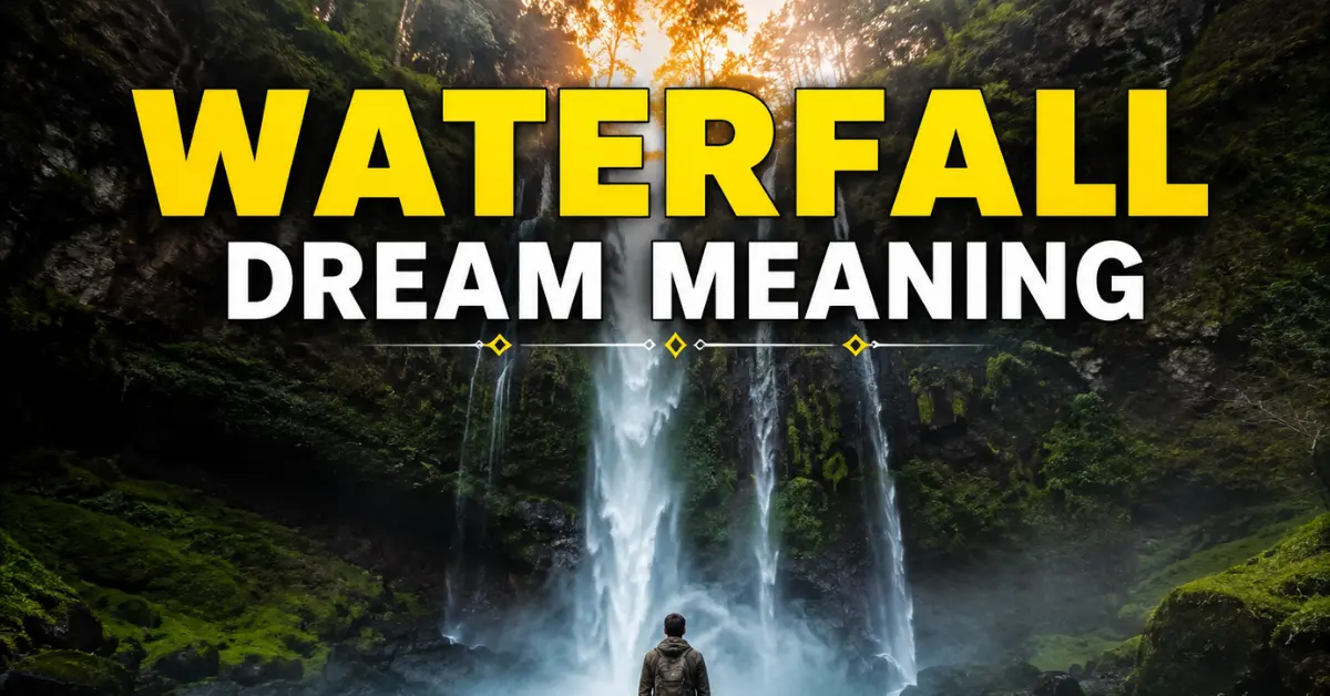 Waterfall Dream Meaning